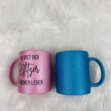 Glitzer-Tasse 330ml mit Spruch| Funkelnd & praktisch